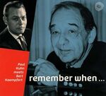 Paul Kuhn - Remember When - Paul Kuhn Meets Bert Kaempfert