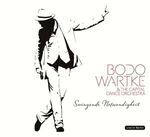 Bodo Wartke - Swingende Notwendigkeit: Live In Berlin 2013
