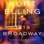 Kurt Elling 1619 Broadway: The Brill Building Project