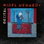 Nigel Kennedy Recital