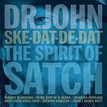 Dr. John - Ske-Dat-De-Dat: The Spirit Of Satch