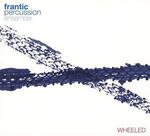 Frantic Percussion Ensemble - Wheeled