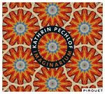 Kathrin Pechlof - Imaginarium