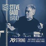 Steve Gadd - 70 Strong