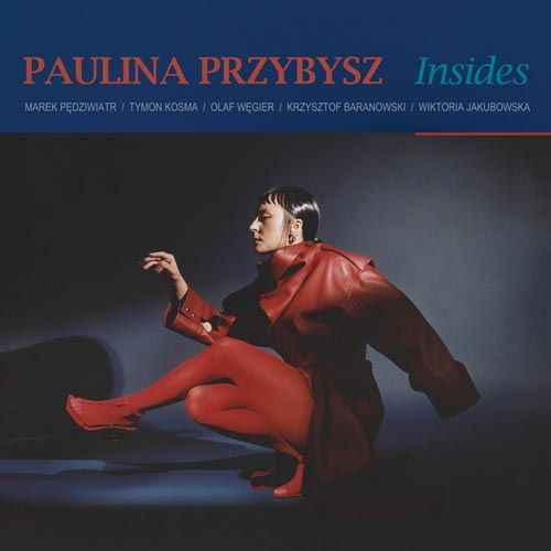 Paulina Przybysz - Insides