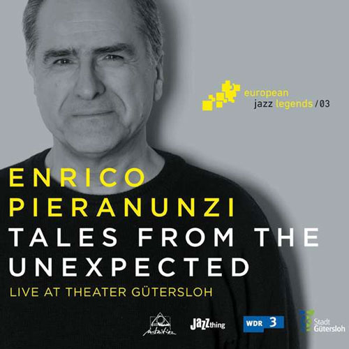 Enrico Pieranunzi - Tales From The Unexpected: Live At Theater Gütersloh 2015