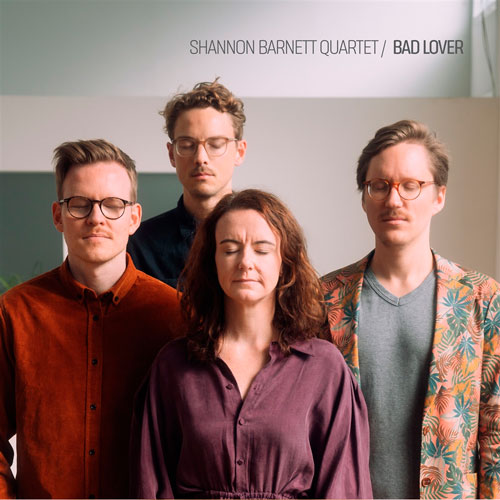 Shannon Barnett Quartet - Bad Lover