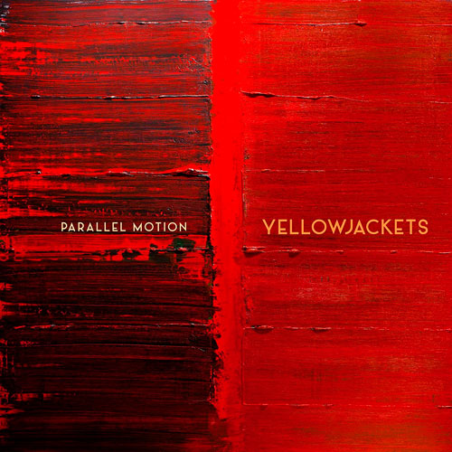 Verlosung: Yellowjackets - Parallel Motion