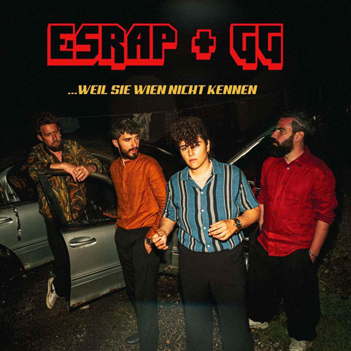 Esrap & Gasmac Gilmore - ...Weil Sie Wien Nicht Kennen