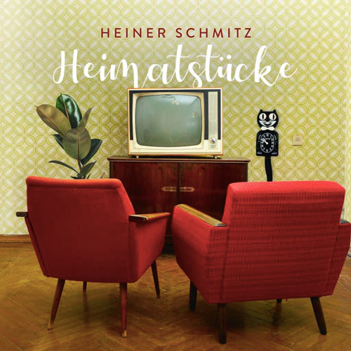 Heiner Schmitz - Heimatstücke