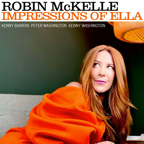 Robin McKelle - Impressions of Ella