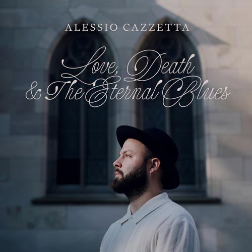 Alessio Cazzetta - Love, Death & The Eternal Blues - Albumcover