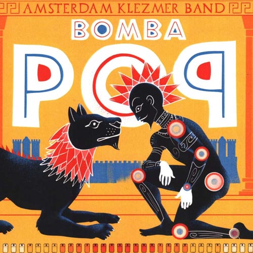 Amsterdam Klezmer Band - Bomba Pop