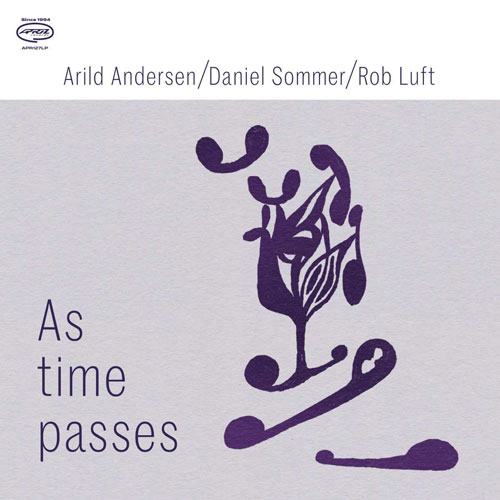 Arild Andersen, Daniel Sommer, Rob Luft - As Time Passes