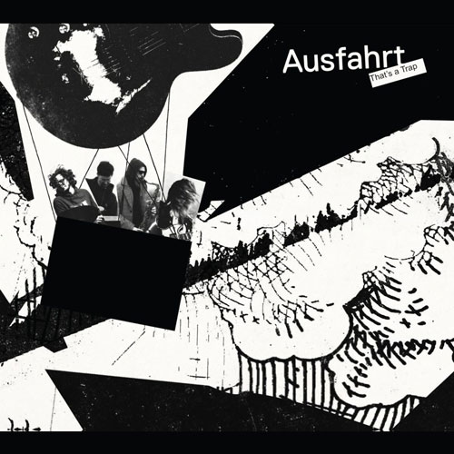 Ausfahrt - That’s A Trap
