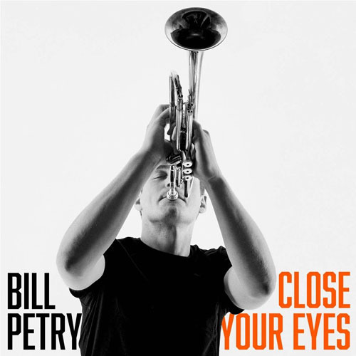 Bill Petry - Close Your Eyes