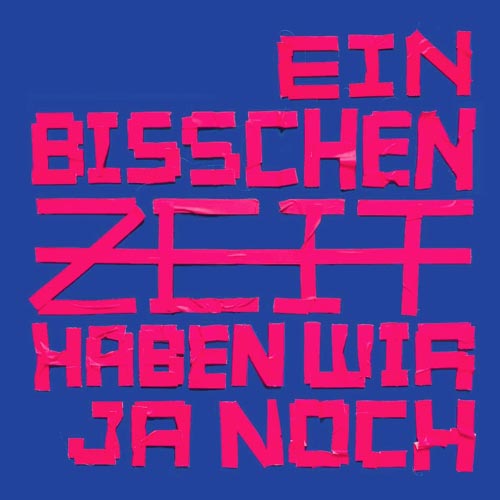 Brigade Futur III - Ein bisschen Zeit haben wir ja noch