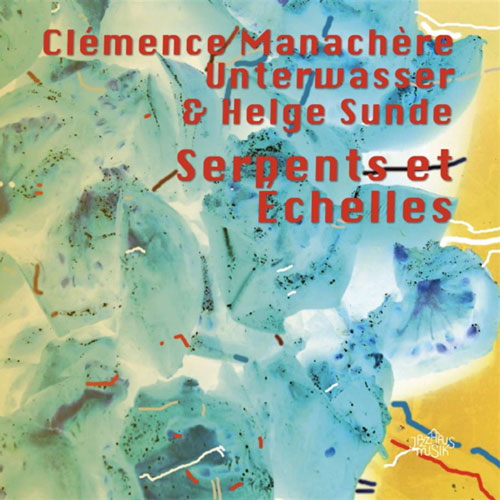 Clémence Manachère Unterwasser & Helge Sunde - Serpents et Échelles