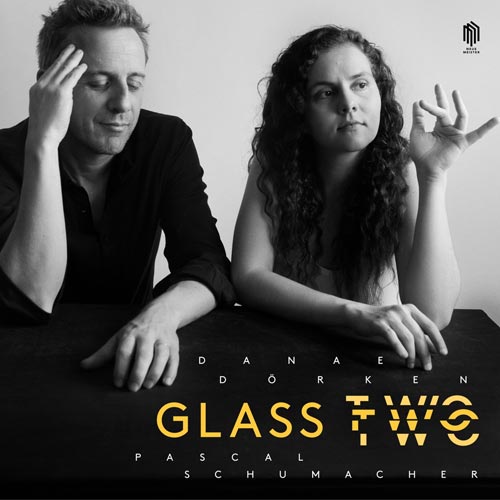 Danae Dörken & Pascal Schumacher - Glass Two - Albumcover