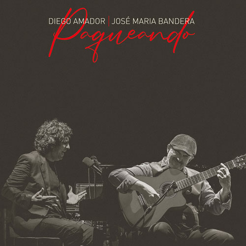 Diego Amador & José Maria Bandera - Paqueando