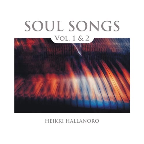 Heikki Hallanoro - Soul Songs Vol. 1 & 2 - Albumcover