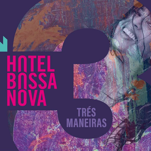 Hotel Bossa Nova - Trés Maneiras