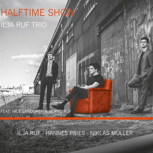 Ilja Ruf Trio - Halftime Show - Albumcover