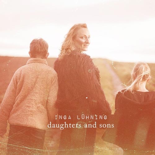 Inga Lühning - Daughters And Sons - Albumcover