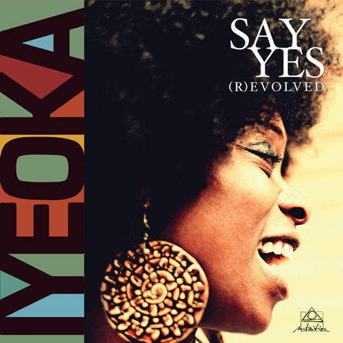 Iyeoka - Say Yes (R)evolved - Albumcover