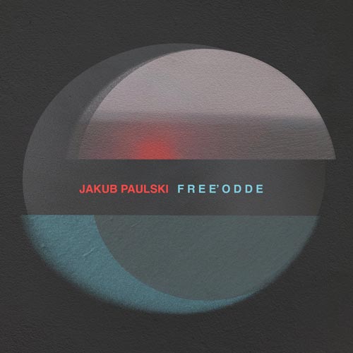 Jakub Paulski - Free’odde - Albumcover