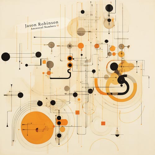 Jason Robinson - Ancestral Numbers II - Albumcover
