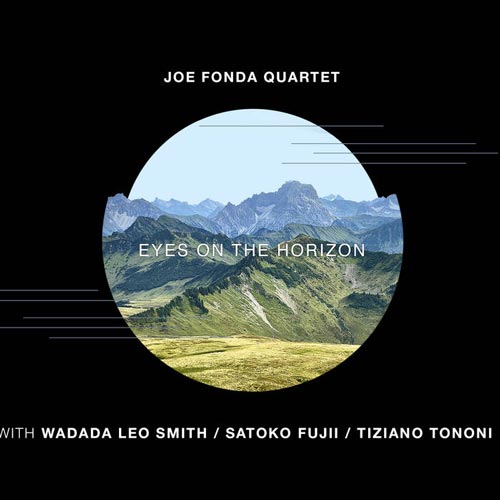 Joe Fonda Quartet - Eyes on the Horizon - Albumcover