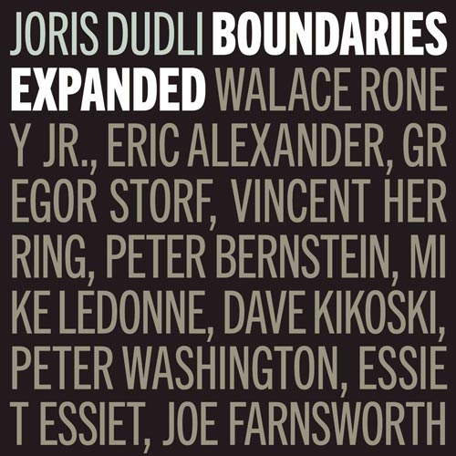 Joris Dudli - Boundaries Expanded