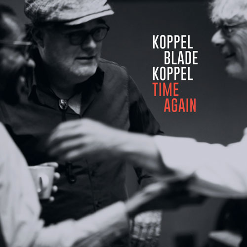 Koppel Blade Koppel - Time Again - Albumcover