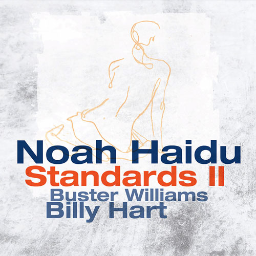 Noah Haidu - Standards I