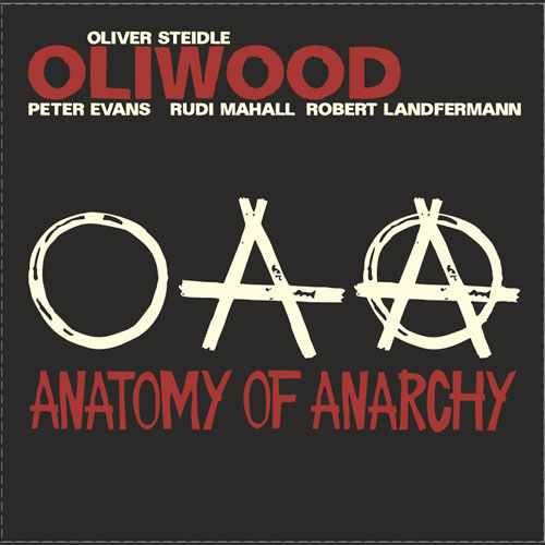 Oliwood feat. Evans, Mahall, Landfermann - Anatomy of Anarchy - Albumcover