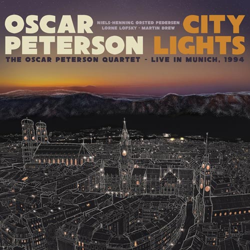 Oscar Peterson - City Lights: The Oscar Peterson Quartet – Live in Munich, 1994 - Albumcover