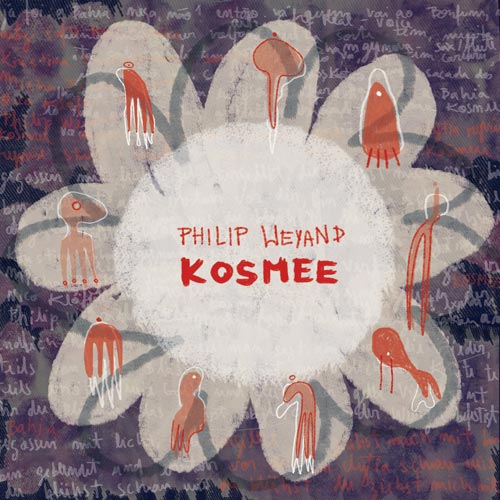 Philip Weyand - Kosmee - Albumcover