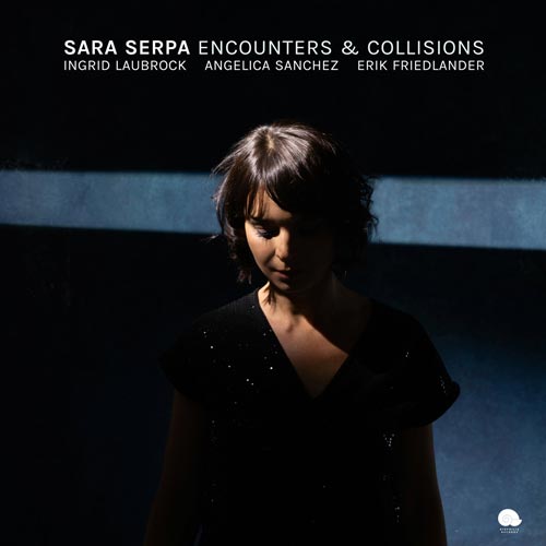 Sara Serpa - Encounters and Collisions - Albumcover
