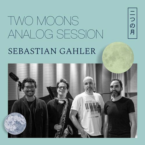 Sebastian Gahler - Two Moons Analog Session