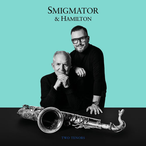 Smigmator & Hamilton - Two Tenors - Albumcover