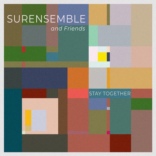 Surensemble and friends - Stay Together