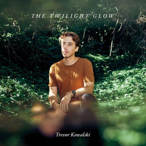 Trevor Kowalski - The Twilight Glow - Albumcover