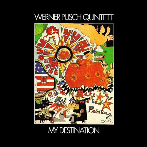 Werner Pusch - My Destination