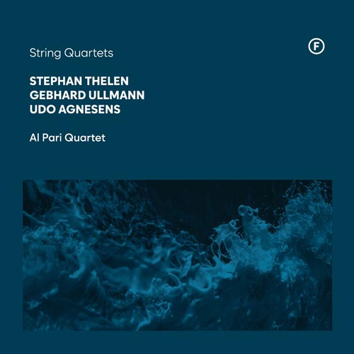 Stephan Thelen, Gebhard Ullmann, Udo Agnesens & Al Pari Quartett - String Quartets