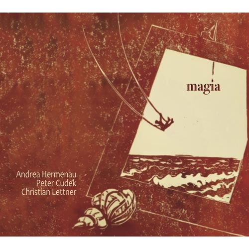 Andrea Hermenau, Peter Čudek, Christian Lettner - Magia