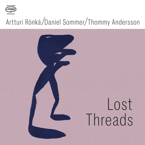 Artturi Rönkä, Daniel Sommer, Thommy Andersson - Lost Threads