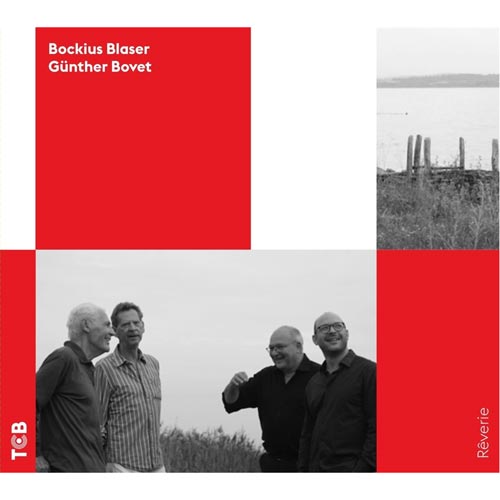 Bockius, Blaser, Günther, Bovet - Rêverie - Albumcover
