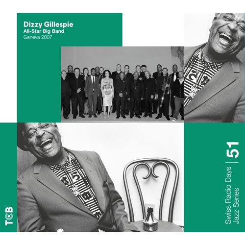 Dizzy Gillespie All-Star Big Band - Geneva 2007