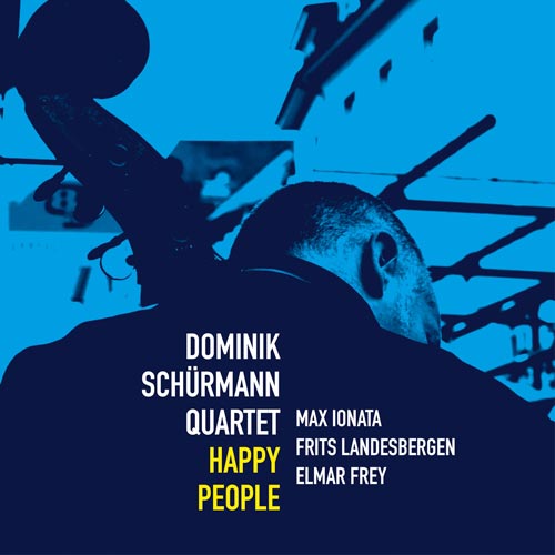 Dominik Schürmann Quartet - Happy People